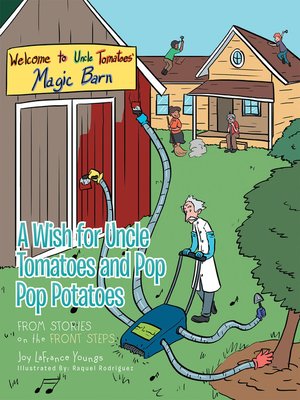 cover image of A Wish for Uncle Tomatoes and Pop Pop Potatoes